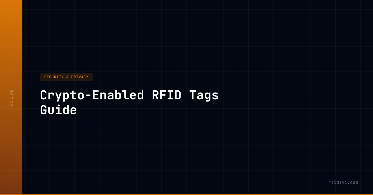 Crypto Tag Crypto-Enabled RFID Tags Guide — RFID Guide — RFIDFYI