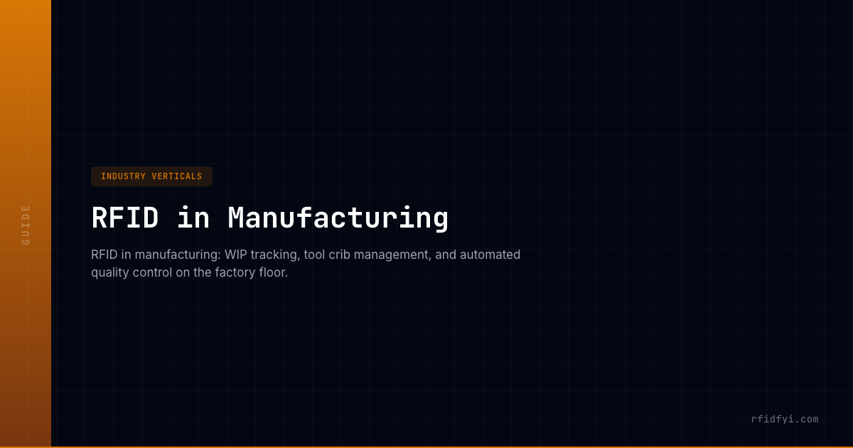 RFID in Manufacturing — RFID Guide — RFIDFYI