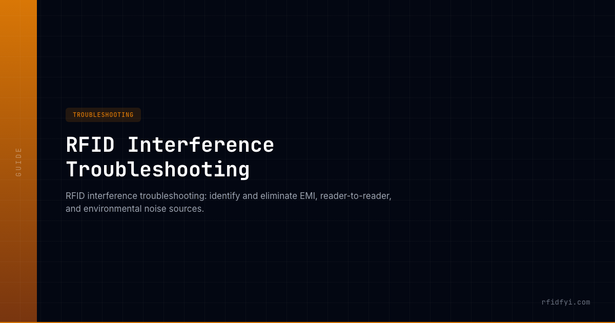 RFID Interference Troubleshooting — RFID Guide — RFIDFYI